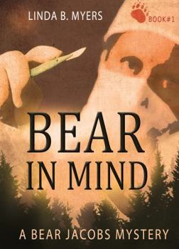 Bear in Mind: A Bear Jacobs Mystery