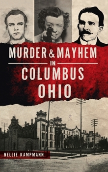 Hardcover Murder & Mayhem in Columbus, Ohio Book