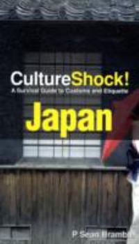 Culture Shock! Japan: A Survival Guide to Customs and Etiquette (Culture Shock! Guides) - Book  of the Culture Shock!