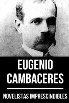 Paperback Novelistas Imprescindibles - Eugenio Cambaceres [Spanish] Book