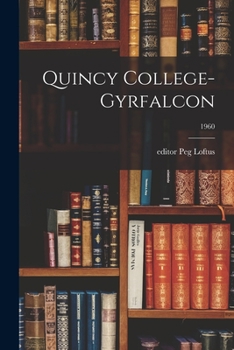 Paperback Quincy College-Gyrfalcon; 1960 Book