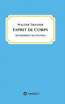 Paperback Esprit de Corps: Sicherheit im System [German] Book