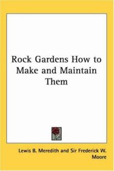 Paperback Rock Gardens: How to Make and Maintain Them Book