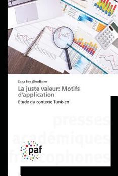 Paperback La Juste Valeur: Motifs Dapplication [French] Book