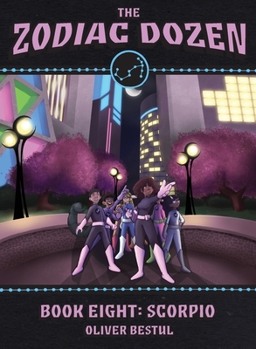 Scorpio - Book #8 of the Zodiac Dozen