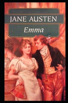 Paperback Emma By Jane Austen (Romantic & Fictional Novel) "The Complete Unabridged & Annotated Version" Book
