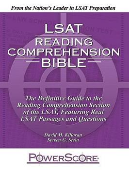 The Powerscore LSAT Reading Comprehension Bible: 2019 Edition