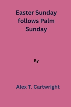 Paperback Easter Sunday follows Palm Sunday Book
