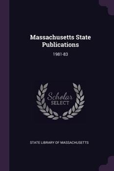 Paperback Massachusetts State Publications: 1981-83 Book
