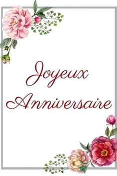 Paperback Joyeux Anniversaire: Carnet de Notes - Pages Lign?es - 15,2 cm x 22,9 cm [French] Book