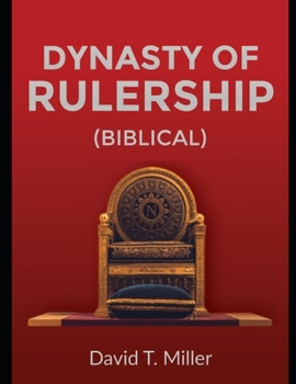 Paperback Dynasty of Rulership (Biblical) Book