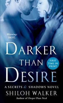 Mass Market Paperback Darker Than Desire: A Secrets & Shadows Novel Book