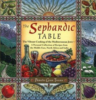 Paperback The Sephardic Table: The Vibrant Cooking of the Mediterranean Jews Book