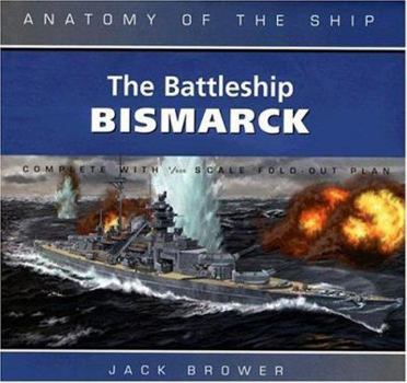 The Battleship Bismarck - Book  of the Anatomy of the Ship