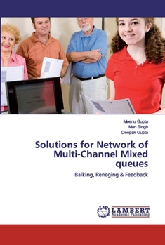 Paperback Solutions for Network of Multi-Channel Mixed queues Book