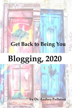 Paperback Blogging 2020: Get Back to Being You Book