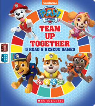 Paperback Team Up Together: 5 Read & Rescue Games (Paw Patrol) Book