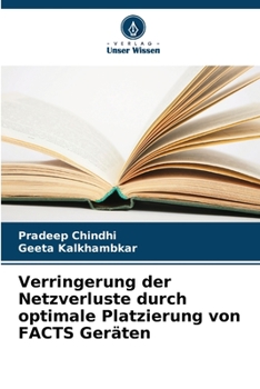 Paperback Verringerung der Netzverluste durch optimale Platzierung von FACTS Geräten [German] Book