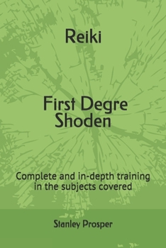 Paperback Reiki, First Degre Shoden: Complete and in-depth training in the subjects covered Book