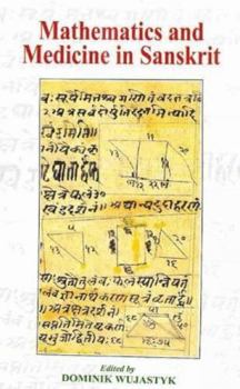 Hardcover Mathematics and Medicine in Sanskrit Book