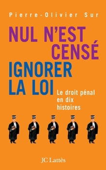 Paperback Nul n'est censé ignorer la loi [French] Book