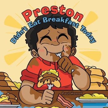 Paperback Preston Didn't Eat Breakfast Today Book