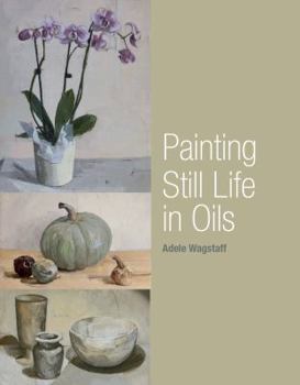 Paperback Painting Still Life in Oils Book
