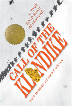 Paperback Call of the Klondike: A True Gold Rush Adventure Book