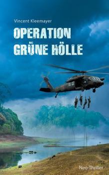 Paperback Operation grüne Hölle: Neo-Thriller [German] Book