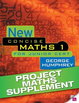 Paperback New Concise Maths 1 Project Maths Supplement: For Junior Certificate Book