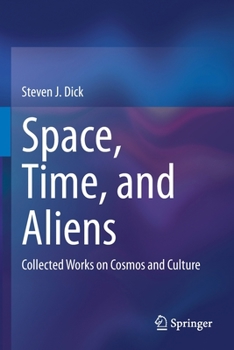 Paperback Space, Time, and Aliens: Collected Works on Cosmos and Culture Book