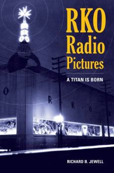 Paperback RKO Radio Pictures: A Titan Is Born Book