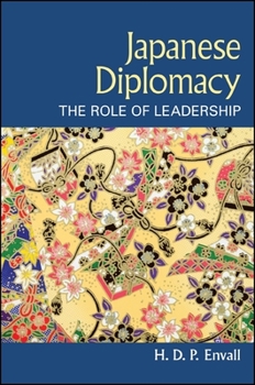 Paperback Japanese Diplomacy: The Role of Leadership Book