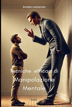 Paperback Tecniche efficaci di manipolazione mentale [Italian] Book