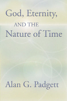 Paperback God, Eternity and the Nature of Time Book