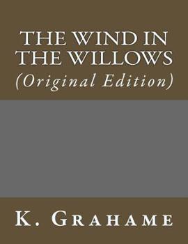 Paperback The Wind in the Willows: (Original Edition) Book