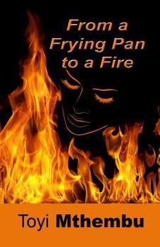 Paperback From the Frying Pan to a Fire Book