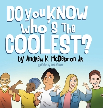 Hardcover Do You Know Who's the Coolest? Book