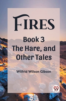 Paperback Fires Book 3 The Hare, and Other Tales Book
