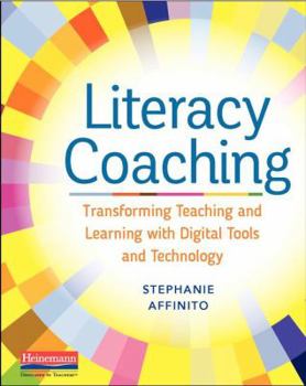 Paperback Literacy Coaching: Transforming Teaching and Learning with Digital Tools and Technology Book