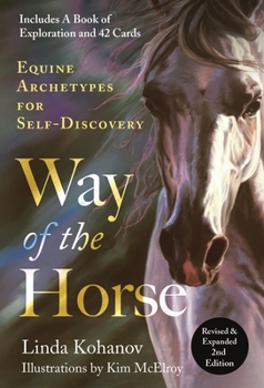 Paperback Way of the Horse: Revised & Expanded 2nd Edition: Equine Archetypes for Self-Discovery Book