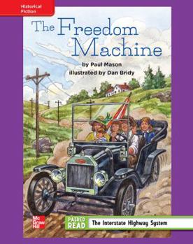 Hardcover Reading Wonders, Grade 4, Leveled Reader the Freedom Machine, Ell, Unit 4, 6-Pack Book