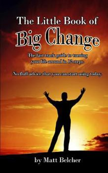 Paperback The Little Book of Big Change! Book