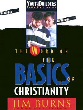 Paperback The Word on the Basics of Christianity Book
