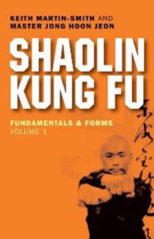 Paperback Shaolin Kung Fu: Fundamentals & Forms, Vol. 1 Book