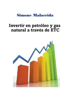 Paperback Invertir en petróleo y gas natural a través de ETC [Spanish] Book