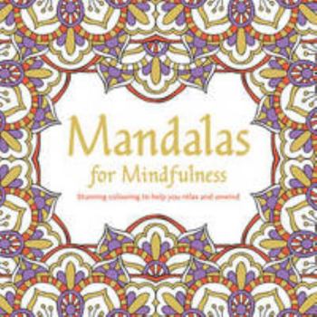 Paperback Mandalas for Mindfulness (Creative Moments) Book