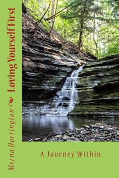 Paperback Loving Yourself First: A Journey Within Book