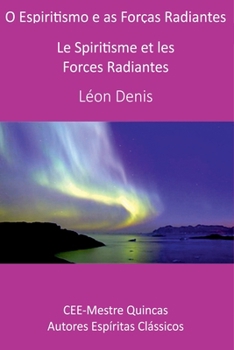 Paperback O Espiritismo E As Forças Radiantes [Portuguese] Book