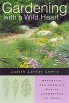 Hardcover Gardening with a Wild Heart Book